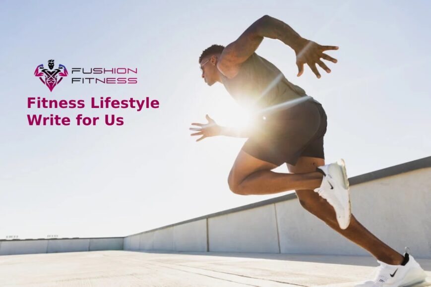 Fitness Lifestyle Write for Us